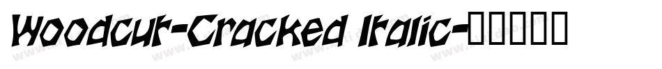 Woodcut-Cracked Italic字体转换